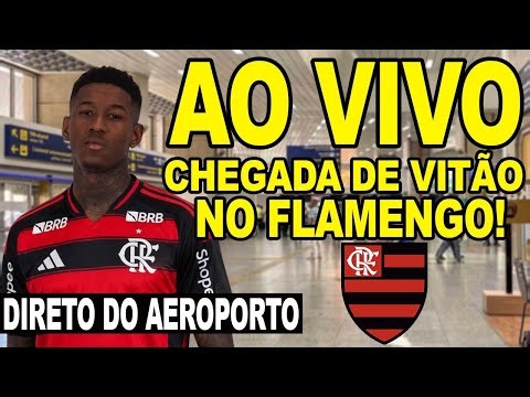 AO VIVO! CHEGADA DE VITÃO! PRIMEIRO REFORÇO DO FLAMENGO PARA TEMPORADA 2026! ÚTIMAS NOTÍCIAS MENGÃO!