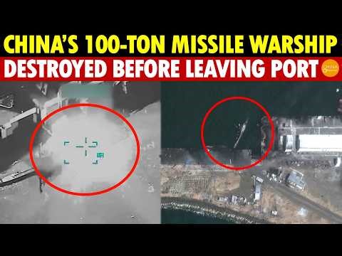 Too Fragile! China’s TEMU Missile Warship Sold to Iran Destroyed by US—Never Left Port