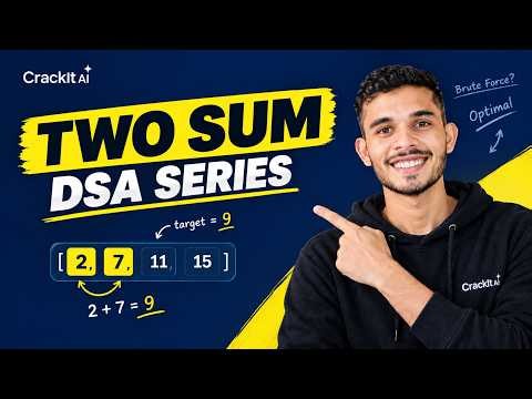Two Sum Problem | Brute Force to Optimal HashMap | DSA Interview Question