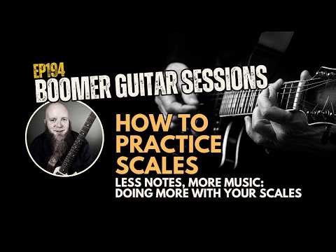 Ep194 How To Practice Scales