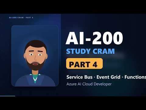 AI-200 Course | Part 4: Connect to Azure Services (Service Bus, Event Grid, Functions)
