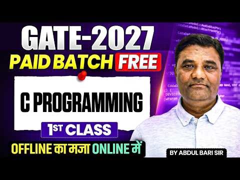 GATE 2027 | C Programming | 1st Class Free | GATE Computer Science Preparation