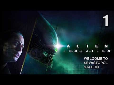 Alien Isolation - Welcome to Sevastopol Station | 1 (Game Audio Only)