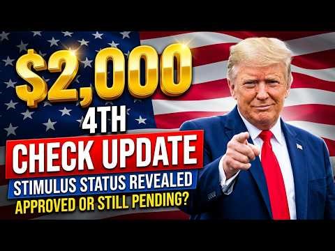 ALERT 2026:4th Stimulus Check $2,000 Update – Current Approval Status