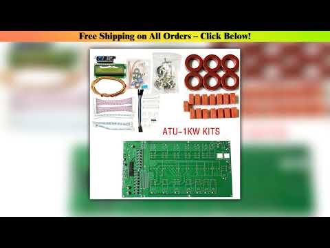 ATU100 ATU1000 ATU-1000 Automatic Antenna Tuner by N7DDC 7x7 3.2Firmware Programmed with LCD 1602