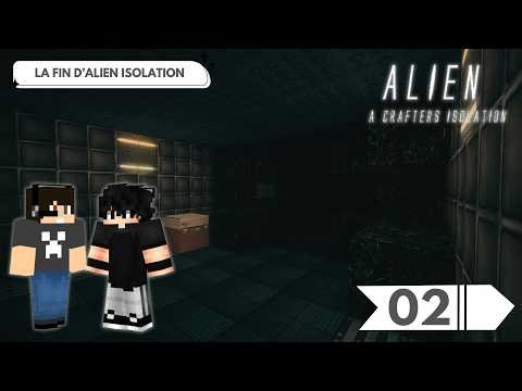 Alien : A Crafter Isolation - Épisode 02 - La fin d'Alien Isolation