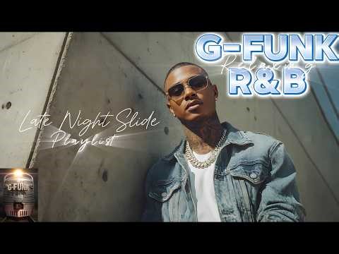 Relaxing G-Funk R&B | Late Night Slide 🌙 Smooth Ride & Chill Vibes