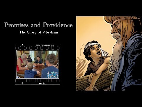 The Story of Abraham - God's Promises and Providence