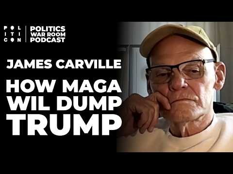 James Carville: How MAGA will Dump Trump