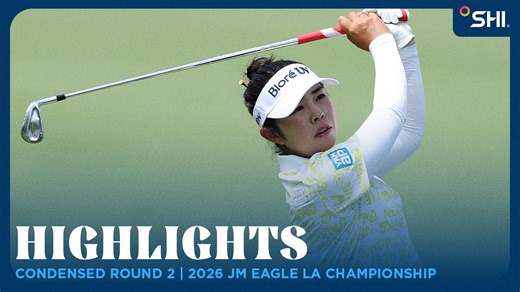 Condensed Round 2 presented by SHI | 2026 JM Eagle LA Championship presented by Plastpro