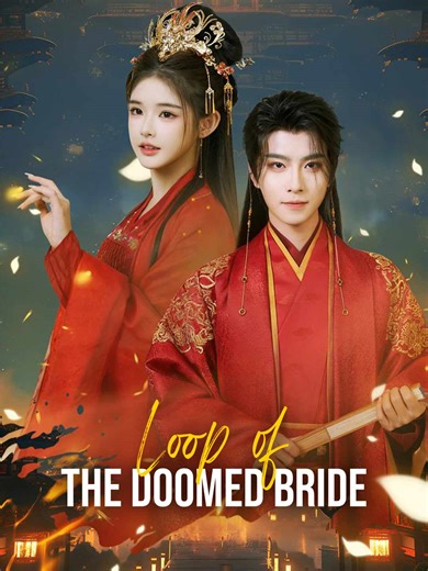 Episode 10 - Loop of the Doomed Bride | ReelShort