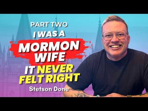 I Was A Mormon Wife - It Never Felt Right - Stetson Done Pt. 2 | Ep. 2214