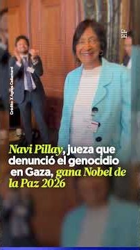 "Si aplauden más puede que comparta el premio con TRUMP": Navi Pillay ganadora del NOBEL de la Paz