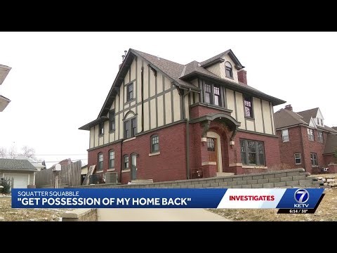 KETV investigates after alleged squatter takes over Omaha home