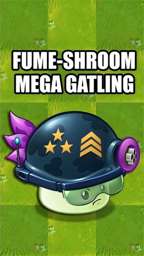 PVZ2 Gardenless: Fume-shroom Mega Gatling!