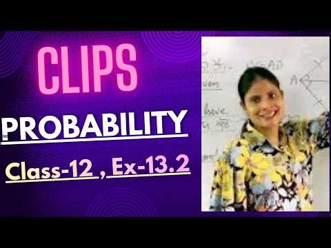 Class 12 Maths | Probability Exercise 13.2 | Multiplication Law & Independent Events