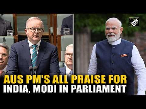 Must Watch Video! Australian Prime Minister Anthony Albanese praises India, PM Modi in parliament