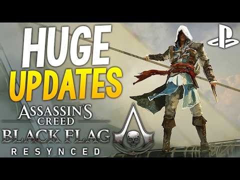 HUGE Assassin's Creed Black Flag Resynced UPDATES - Major LEAKS, NEW Characters and Story + More!