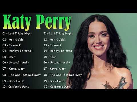 Katy Perry Greatest Hits Full Album 2026 - Katy Perry Love Songs Playlist 2026
