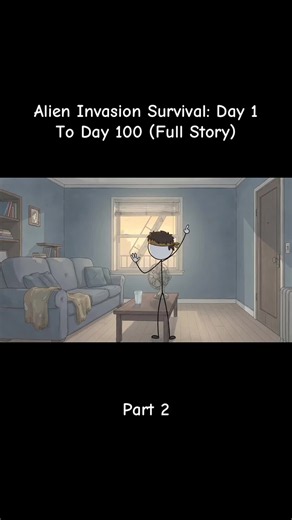 Alien Invasion Survival: Day 1 To Day 100 (Full Story) Part 2