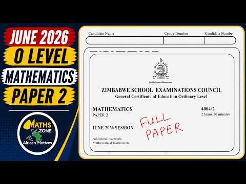 June 2026 Paper 2 O Level Mathematics ZIMSEC Full Paper ‪@mathszoneafricanmotives‬