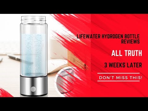 Lifewater Hydrogen Bottle Reviews: Customers Verdict All Truth about Lifewater Hydrogen Bottle