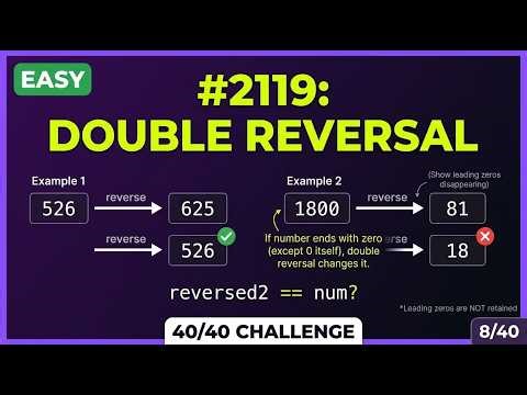 2119. Double Reversal | 40 Days Challenge [Video 8/40]