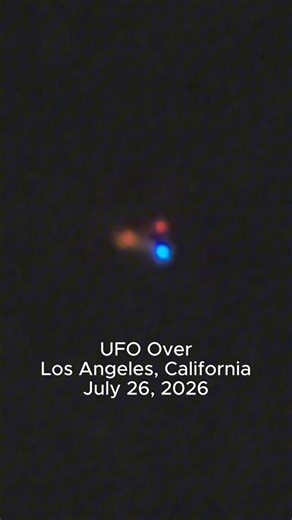 UFO Over Los Angeles, California, USA July 26, 2026, UAP Alien Paranormal Entity Breaking News.