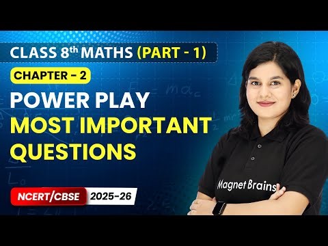 Most Important Questions - Power Play | Class 8th Maths | Chapter 2 | CBSE 2025-26