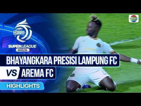 Bhayangkara Presisi Lampung FC VS Arema FC - Highlights | BRI Super League 2025/26