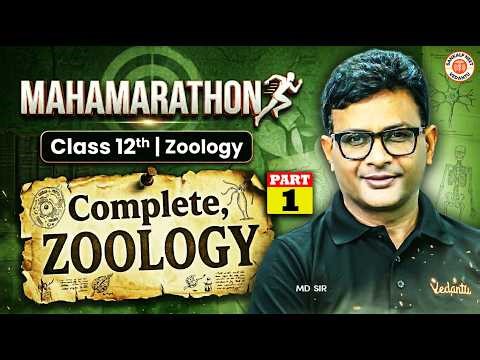 Complete Zoology Class 12 | NEET Zoology Maha Marathon Part 1 | NEET 2026 | MD Sir