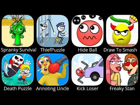 Spranky Survival, Thief Puzzle, Hide Ball, Draw To Smash, Death Puzzle, Annoying Uncle, Kick Loser