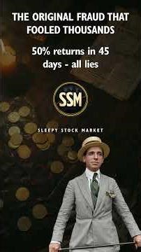 Charles Ponzi: The $20 Million Fraud That Started It All | Sleepy Stock Market #financialhistory