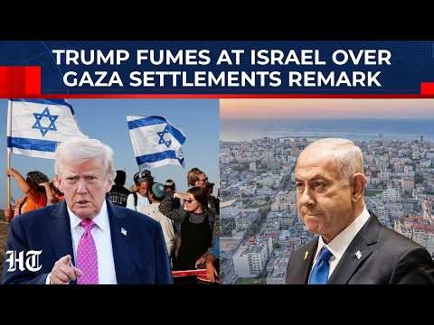 Fearing Arab Backlash, Trump Publicly Humiliates Israel Over Netanyahu Aide's Gaza Settlement Remark