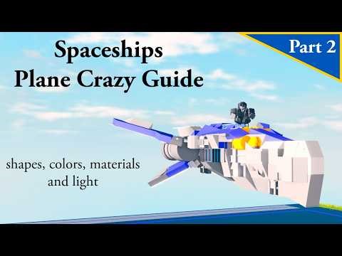How to Make Your Spaceships Look INSANE in Plane Crazy - Guide Pt. 2