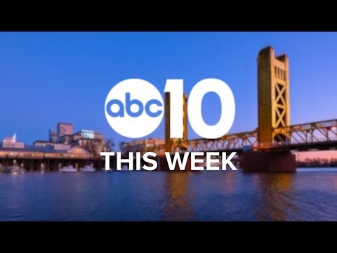 ABC10 This Week | Deadly Esparto Fireworks Explosion Latest