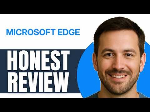 Microsoft Edge Review Pros Cons and Key Features