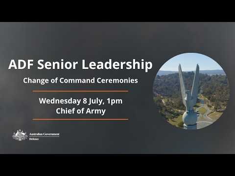 ADF | Chief of Army change of command ceremony