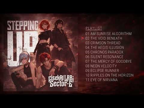 [FULL ALBUM] STEPPING UP by CISEKAI LAB: SECTOR-E | Epic J-Rock, Emotional J-Pop & Anime Soundtrack