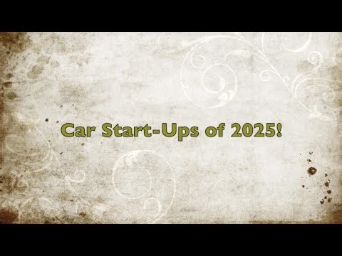 Car Start-Ups of 2025