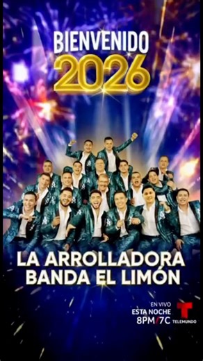 Familia, este 31 de diciembre celebremos unidos la llegada del 2026 en el show “Bienvenido 2026”, junto a nuestros amigos de Telemundo. Será una noche mágica, llena de música, alegría y grandes momentos. ¡Los esperamos! 🎶✨ #AñoNuevo2026 #Arrolladora #Bienvenido2026 #Telemundo | La Arrolladora Banda El Limón
