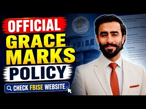 Official FBISE Grace Marks Policy 2026 | Grace Marks Rules Explained | Check FBISE Website