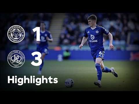 HIGHLIGHTS | Leicester City 1-3 QPR | Leicester Beaten By QPR