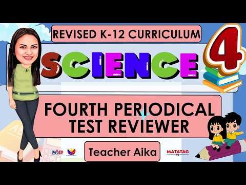 Grade 4 Science Quarter 4 Periodical Test with Answer Key Reviewer
