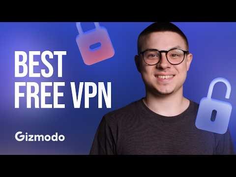 Best Free VPN for 2026 🚀 Fast, Secure & Unlimited Bandwidth Options || Gizmodo