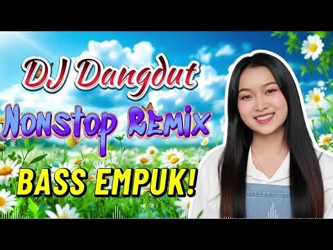 DJ NONSTOP BASS EMPUK 🔥 COCOK TEMAN SAAT SANTAI 🎧 ENAK DIJAMIN NYAMAN ✨ VOL 75