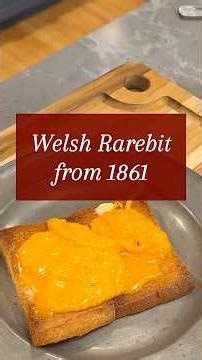 160 year old recipe for Welsh Rarebit