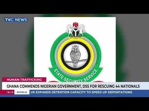 Ghana Commends Nigerian Government, DSS For Rescuing 44 Nationals