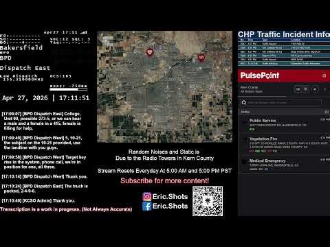Live Police Scanner | Bakersfield | Night | 04/27/26