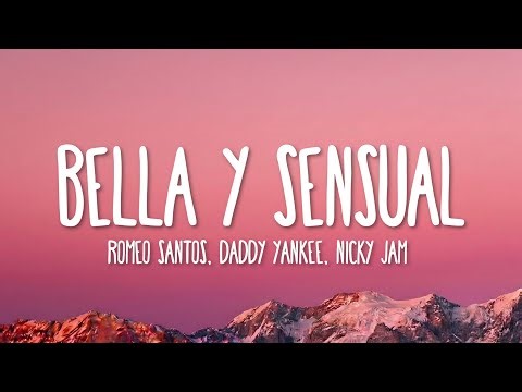Romeo Santos, Daddy Yankee, Nicky Jam - Bella y Sensual (Letra/Lyrics)
